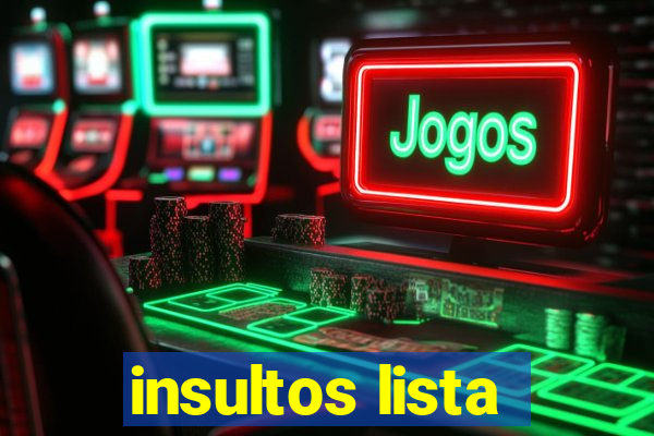 insultos lista
